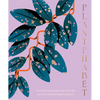 Plantphabet: A Stunningly Illustrated A-Z Celebration of Popular Indoor Plants, for Fans of Plant Society, Leaf Supply and Plantopedia - Hardcover