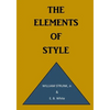 The Elements of Style: A Prescriptive American English Writing Style Guide - Paperback