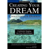 Creating Your Dream: Confidently Stepping into Your Own Brilliance - Hardcover