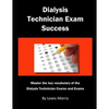 Dialysis Technician Exam Success: Master the Key Vocabulary of the Dialysis Technician Course and Exams - Paperback