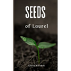 Seeds of Laurel - Paperback