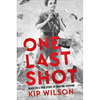 One Last Shot: Based on a True Story of Wartime Heroism: The Story of Wartime Photographer Gerda Taro - Hardcover