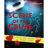 Scene of the Crime: Tracking Down Criminals with Forensic Science - Hardcover