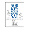 500 Key Words for the SAT: And How To Remember Them Forever! - Paperback