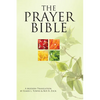 The Prayer Bible: A Modern Translation - Hardcover