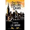 A Dog's View of Love, Life, and Death - Paperback