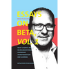 Essays on Beta, Vol. 1: What´s now & next in organizational leadership, transformation and learning - Paperback