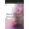 Moral Man and Immoral Society - Paperback