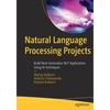 Natural Language Processing Projects: Build Next-Generation Nlp Applications Using AI Techniques - Paperback