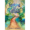 Looking For Tiffany: Journey into the Presence of God - Paperback