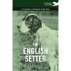 The English Setter - A Complete Anthology of the Dog - Paperback