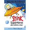 Stink Superhéroe del Sistema Solar/ Stink: Solar System Superhero - Paperback