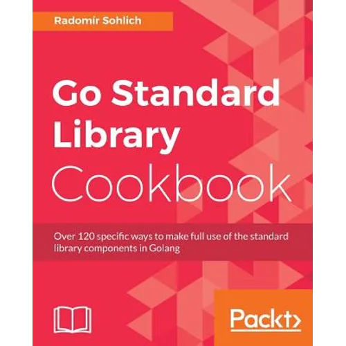 Go Standard Library Cookbook - Paperback