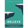 Believe: Meeting Jesus in the Scriptures - Paperback