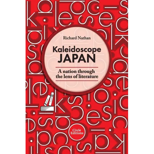 Kaleidoscope Japan: A nation through the lens of literature - Paperback