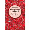 Kaleidoscope Japan: A nation through the lens of literature - Paperback