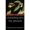 Underneath the Sphinx: A Charles Dexter Ward Story - Paperback