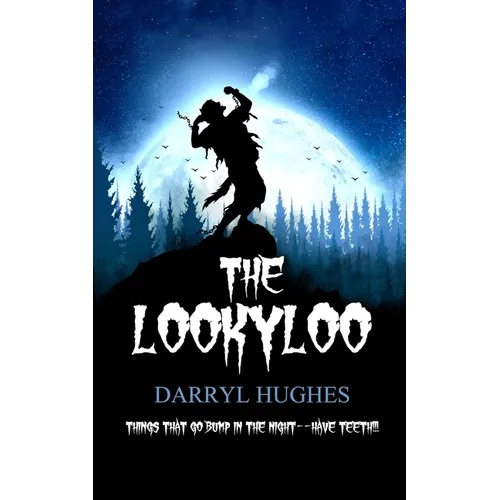 The LookyLoo: (A scary suspenseful coming of age werewolf horror mystery thriller book for kids, teens, and adults) - Paperback