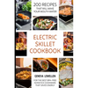 Electric Skillet Cookbook: 200 Recipes that will make your mouth water for the best BPA-free nonstick cookware that saves energy - Paperback