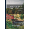 The History of Lynn, Including Nahant - Paperback