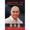 Switched On: The Heart and Mind of a Special Agent - Paperback