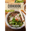 The Complete Vietnamese Cookbook: 2 Books in 1: 140 Recipes For Spring Rolls And Traditional Food From Vietnam - Paperback