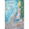 Secrets Under the Skin - Paperback