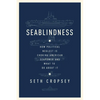 Seablindness: How Political Neglect Is Choking American Seapower and What to Do about It - Hardcover