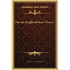 Navajo Shepherd And Weaver - Hardcover