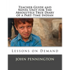 Teacher Guide and Novel Unit for The Absolutely True Diary of a Part-Time Indian: Lessons on Demand - Paperback