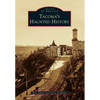 Tacoma's Haunted History - Paperback