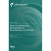 Polymers Enhancing Bioavailability in Drug Delivery, 2nd Edition - Hardcover