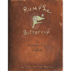 Rumple Buttercup: A Story of Bananas, Belonging, and Being Yourself Heirloom Edition - Hardcover