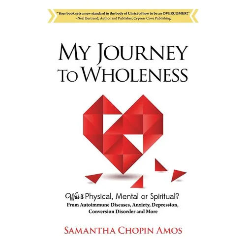 My Journey to Wholeness - Paperback