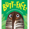 Butt or Face? - Hardcover