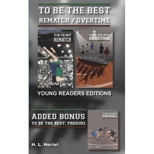Rematch and Overtime - To Be the Best - Young Readers Edition - Paperback