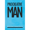 Procreative Man - Paperback