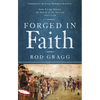 Forged in Faith: How Faith Shaped the Birth of the Nation 1607-1776 - Paperback