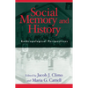 Social Memory and History: Anthropological Perspectives - Paperback