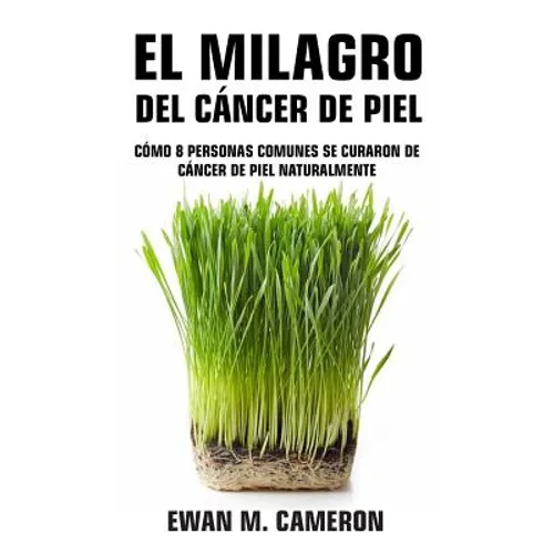 El Milagro del Cáncer de Piel - Hardcover
