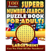 Superb Number Search Puzzle Book for Adults: Large print.: Number Word Search Puzzles for Adults and Seniors. - Paperback