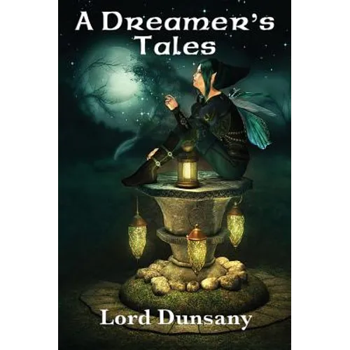 A Dreamer's Tales: A Positronic Book - Hardcover