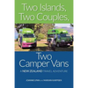 Two Islands, Two Couples, Two Camper Vans: A New Zealand Travel Adventure - Paperback