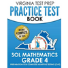 VIRGINIA TEST PREP Practice Test Book SOL Mathematics Grade 4: Includes Four SOL Math Practice Tests - Paperback
