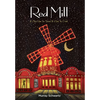 Red Mill: It's Not How You Start, It's How You Finish - Hardcover