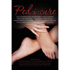 Ped-i-cure: Life is unpredictable; nevertheless, we move forward. Pedicure doesn't boast brightly colored toenails; rather secrets - Paperback