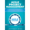 Agile Project Management: The Complete Step-By-Step Beginner - Paperback