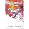 Inspirational Poems about Life - Paperback