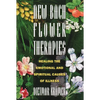 New Bach Flower Therapies: Healing the Emotional and Spiritual Causes of Illness - Paperback
