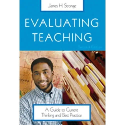 Evaluating Teaching: A Guide to Current Thinking and Best Practice - Paperback